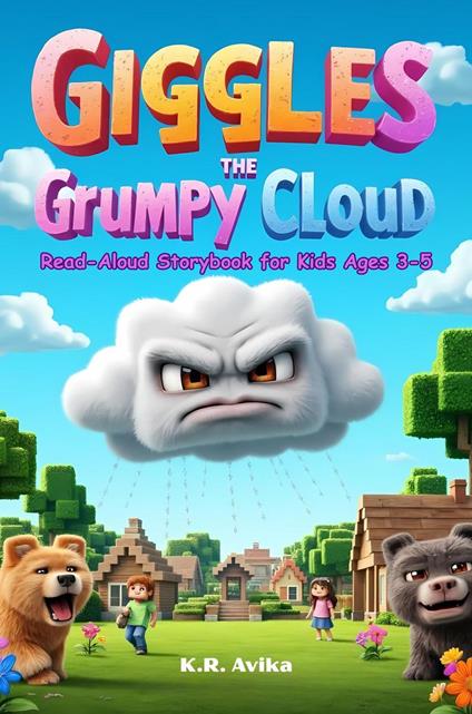 Giggles the Grumpy Cloud: Read-Aloud Storybook for Kids Ages 3-5 - K.R. Avika - ebook