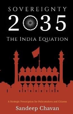 Sovereignty 2035: The India Equation - Sandeep Chavan - cover