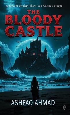 The Bloody Castle - Ashfaq Ahmad - cover