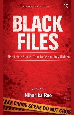 Black Files - Doshor Publication,Niharika Rao - cover