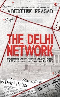 The Delhi Network - Abhishek Prasad - cover