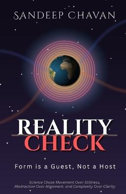 Reality Check: Form Is a Guest, Not a Host - Sandeep Chavan - cover