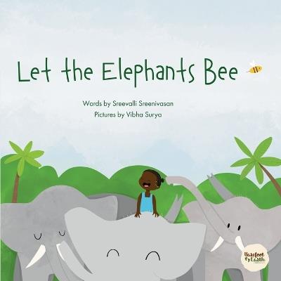 Let the Elephants Bee - Sreevalli Sreenivasan - cover