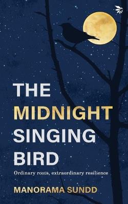 The Midnight Singing Bird - Manorama Sundd - cover