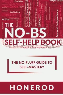 The NO-BS Self-Help Book - Honerod - cover