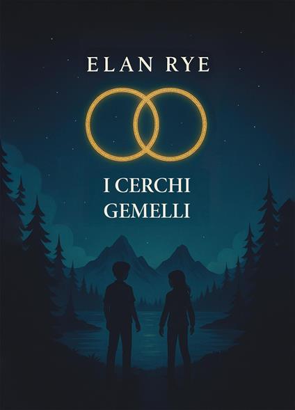 I cerchi gemelli - Elan Rye - ebook
