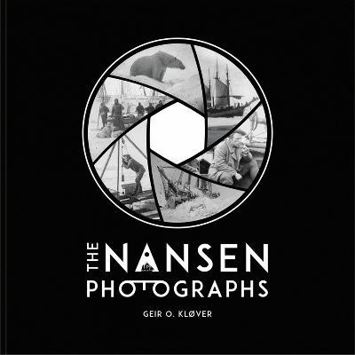 The Nansen Photographs - Geir O. Kløver - cover