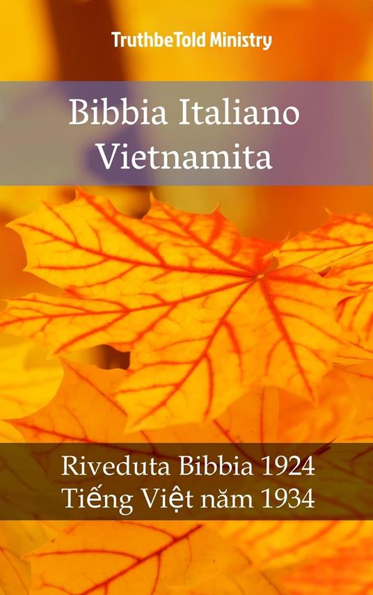 Bibbia Italiano Vietnamita - Truthbetold Ministry,Giovanni Luzzi - ebook