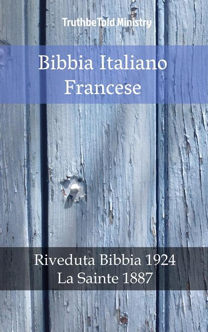 Bibbia Italiano Francese - Truthbetold Ministry,Giovanni Luzzi - ebook