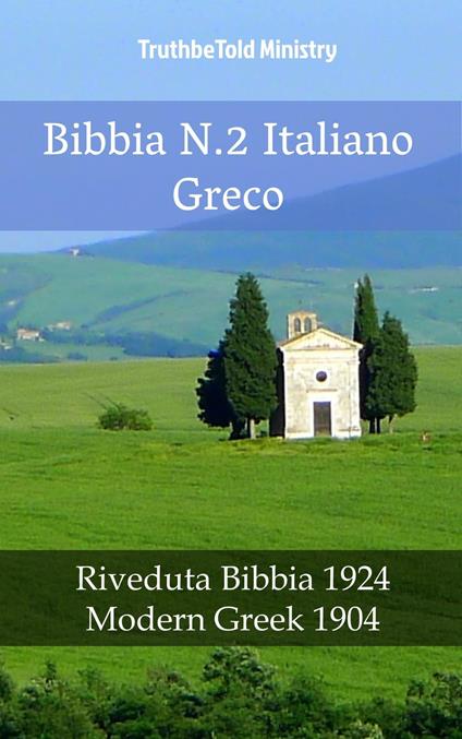Bibbia N.2 Italiano Greco - Truthbetold Ministry,Giovanni Luzzi - ebook