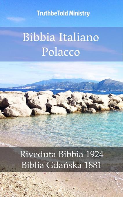 Bibbia Italiano Polacco - Truthbetold Ministry,Giovanni Luzzi - ebook