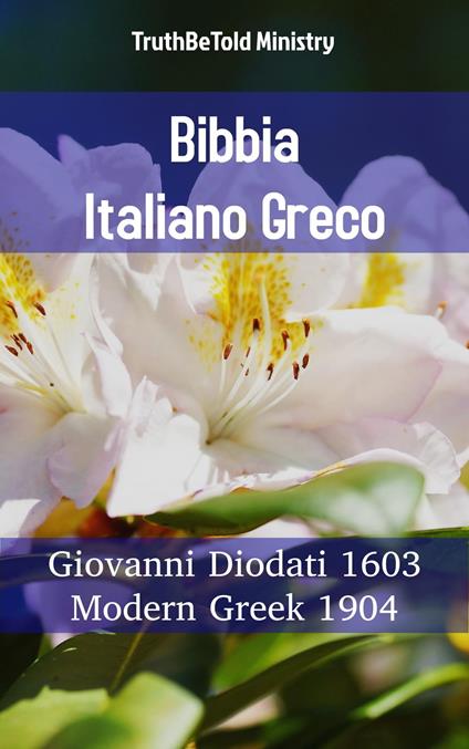 Bibbia Italiano Greco - Truthbetold Ministry,Giovanni Diodati - ebook