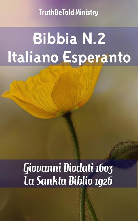 Bibbia N.2 Italiano Esperanto - Truthbetold Ministry,Giovanni Diodati - ebook