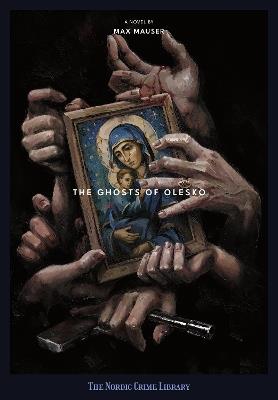 The Ghosts Of Olesko - Max Mauser - cover