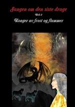 Sangen om den siste drage Bok 2: Konger av frost og flammer