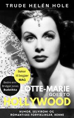 Lotte-Marie goes to Hollywood