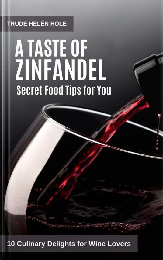 A Taste of Zinfandel