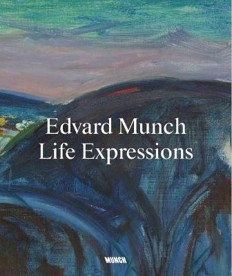 Edvard Munch: Life Expressions - Nikita Mathias - cover