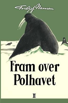 Fram over Polhavet II - Fridtjof Nansen - cover