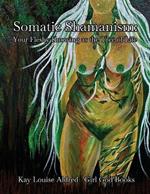 Somatic Shamanism: Your Fleshy Knowing as the Tree of Life