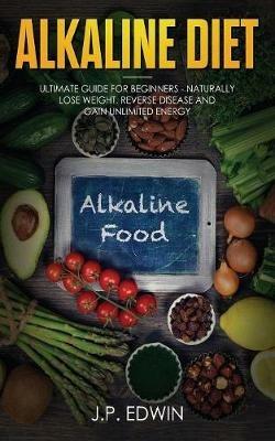 Alkaline Food - J P Edwin - cover