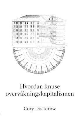 Hvordan knuse overvakningskapitalismen - Cory Doctorow - cover