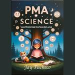 PMA SCIENCE: Las Historias Cortas de Luna (Spanish Edition)