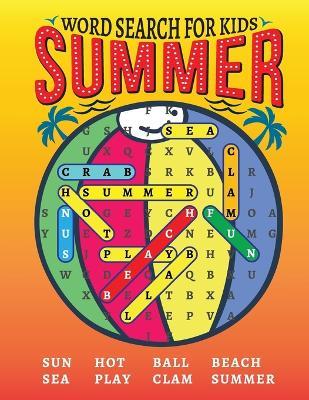 Word Search Book for Kids 8-12: Word Find Book for Kids, Summer Word Search Book for Children, Word Puzzle Book for Kids - Laura Bidden - cover