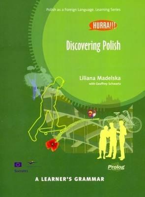 Hurra!!! A Learner's Grammar - Polish Grammar Book - Discovering Polish - Liliana Madelska - cover