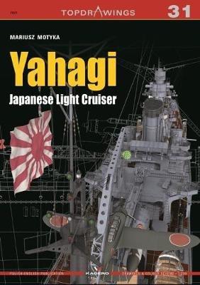 Yahagi. Japanese Light Cruiser 1942-1945 - Mariusz Motyka - cover