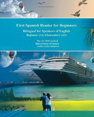 First Spanish Reader for Beginners: Bilingual for Speakers of English Beginner (A1) Elementary (A2) - Maria Victoria de Stefano - cover