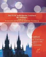 Das Erste Tschechische Lesebuch fur Anfanger: Stufen A1 A2 Zweisprachig mit Tschechisch-deutscher UEbersetzung - Lilie Hasek - cover