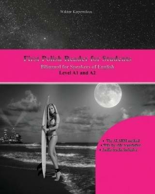 First Polish Reader for Students: Bilingual for Speakers of English Level A1 and A2 - Wiktor Kopernikus - cover