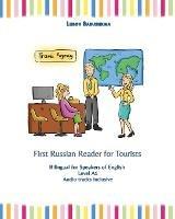 First Russian Reader for Tourists: Bilingual for Speakers of English Level A1 - Lubov Babushkina - cover