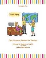 First German Reader for Tourists: Bilingual for Speakers of English Level A1