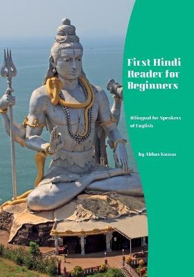 First Hindi Reader for Beginners: Bilingual for Speakers of English - Abbas Kumar - cover