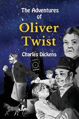 The Adventures of Oliver Twist Stufe B1 mit Englisch-deutscher Übersetzung: Vereinfachte und gekürzte Fassung von Adelina Brant - Charles Dickens - cover