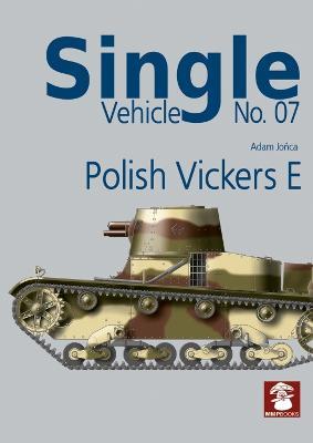 Single Vehicle No. 07 Polish Vickers E - Adam Jonca - cover