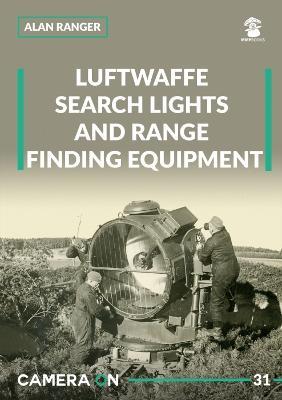 Luftwaffe Search Lights and Range Finding Equipment - Alan Ranger - cover