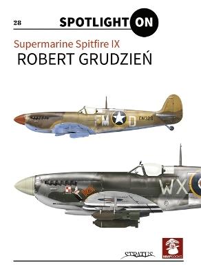 Supermarine Spitfire IX - Robert Grudzien - cover