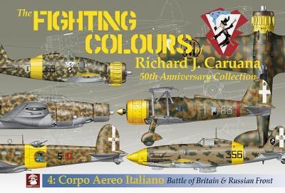 No. 4 Corpo Aero Italiano. Battle of Britain & Russian Front - Richard Caruana - cover