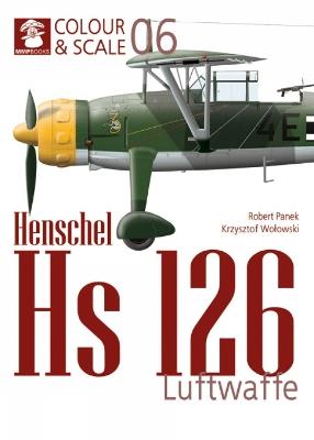 Colour & Scale 06. Henschel Hs 126. Luftwaffe - cover