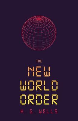 The New World Order - H G Wells - cover
