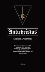 Antichristus: Godless Apocrypha