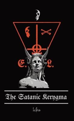The Satanic Kerygma - Lcf Ns - cover