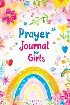 Prayer Journal for Girls: 30 Days of Christian Devotions, Guided Practice, Gratitude, Self Love and Inspirational Prompts for Reflection - Childlike Mischievous - cover