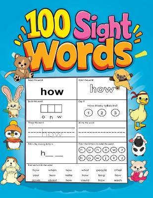 100 Sight Words: My First Easy Practice Book to Trace, Read and Write for Kids Early Learning (Perfect for Ages 4-8, Kindergarten and 1st Grade) - Childlike Mischievous - cover