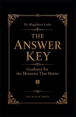 The Answer Key: Guidance for the Moments That Matter - Magdalena Laabs - cover