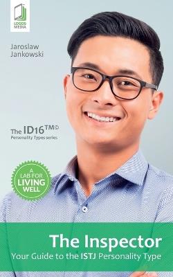 The Inspector: Your Guide to the ISTJ Personality Type - Jaroslaw Jankowski,Caryl Swift - cover