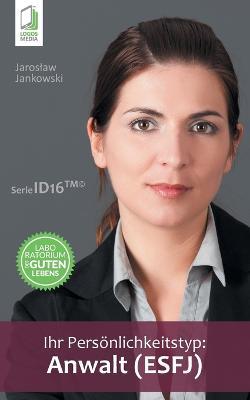 Ihr Persoenlichkeitstyp - Anwalt (ESFJ) - Jaroslaw Jankowski - cover